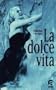 La Dolce vita [VHS]