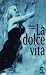 Video : La dolce vita