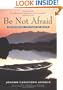 Be Not Afraid: Overcoming the Fear of Death