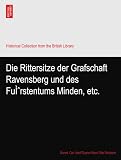 Die Rittersitze der Grafschaft Ravensberg und des FuÌrstentums Minden, etc.