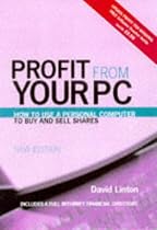 Profit from Your PC: How to Use a Computer to Buy and Sell Shares