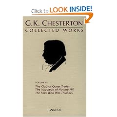 Collected Works of G. K. Chesterton: The Club of Queer Trades : The<BR>                                Man Who Was Thursday : The Ball and the Cross : The Napoleon of Notting Hill
