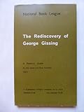 The rediscovery of George Gissing : a reader's guide