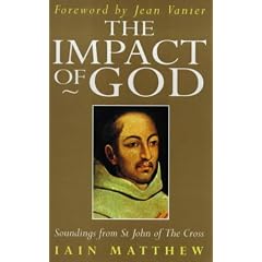 The Impact of God: Soundings from St.John of the Cross (Hodder Christian Paperbacks)
