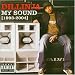 My Sound (1993-2004)