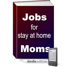 Jobs For Stay At Home Moms