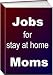 Jobs For Stay At Home Moms