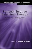Rational Emotive Behaviour Therapy
 Theoretical Developments (Advancing Theory in Therapy),
