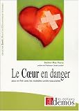 Le coeur en danger