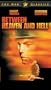 Between Heaven & Hell [VHS]