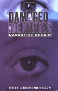 Damaged Identities, Narrative Repair