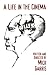 Books : Life in the Cinema