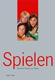 Spielen. Zwischen Rausch und Regel - 