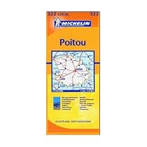 Michelin Local Map Number 322: Deux-Sevres, Vienne, Poitiers, Niort (France) and Surrounding Area, Scale 1:150,000