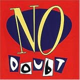 No Doubt - No Doubt