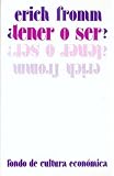 Tener O Ser? (Biblioteca De Psicologia Psiquiatria Y Psicoanalisis)