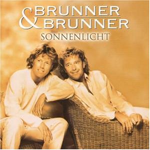 Brunner und Brunner - Sonnenlicht - Zortam Music