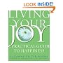Living Your Joy: A Practical Guide to Happiness