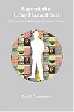 Beyond The Gray Flannel Suit : Books From The 1950s That Made American Culture