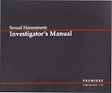 Sexual Harassment: Investigator's Manual