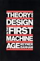 Theory and Design in the First Machine Age