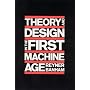 Theory and Design in the First Machine Age