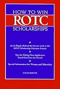 How to Win Rotc Scholarships: An In-Depth, Behind-The-Scenes Look at the Rotc Scholarship Selection Process