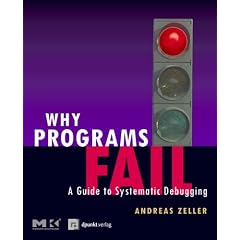 Why Programs Fail. A Guide to Systematic Debugging (Broschiert)