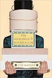 The  High Price of Materialism
