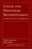 Linear and Nonlinear Rotordynamics: A Modern Treatment with Applications (Wiley Series in Nonlinear Science)