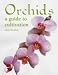 Book Orchids: A Guide to Cultivation