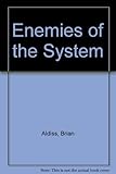 Enemies of the system : a tale of homo uniformis