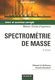Spectrométrie de masse : Cours et exercices corrigés