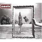 Wonderwall by  Oasis 