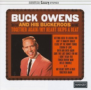 Buck Owens - Together Again/My Heart Skips a Beat - Zortam Music