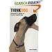 Think Dog!: An Owner's Guide to Canine Psychology