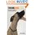 Think Dog!: An Owner's Guide to Canine Psychology