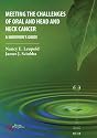 The Challenges of Oral and Head and Neck Cancer: A Survivor's Guide
