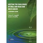 Click here to buy Meeting the Challenges of Oral and Head and Neck Cancer: A Survivor's Guide by Nancy E. Leupold and James J. Sciubba.