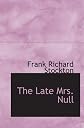 The Late Mrs. Null