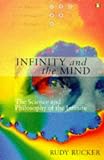 Infinity and the Mind: The Science and Philosophy of the Infinite (Princeton Science Library)