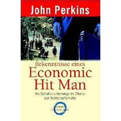 Bekenntnisse eines Economic Hit Man (Broschiert)