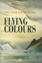 Flying Colours: The Toni Onley Story