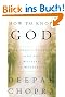 How to Know God: The Soul's Journey into the Mystery of Mysteries