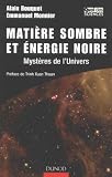 Matière sombre et énergie noire : Mystères de l univers