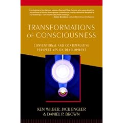 Transformation of Consciousness: Conventional and Contemplative Perspectives on Development