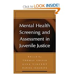 Mental Health Screening and Assessment in Juvenile Justice