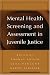 Books : Mental Health Screening and Assessment in Juvenile Justice