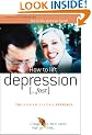 How to lift depression ...Fast  (The Human Givens Approach)