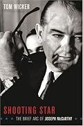 Shooting Star: The Brief Arc of Joe McCarthy